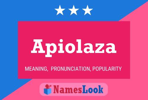 Apiolaza Name Poster