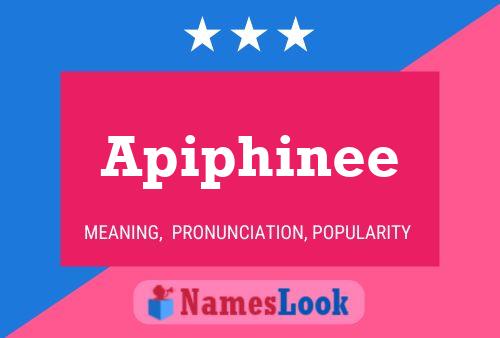 Apiphinee Name Poster