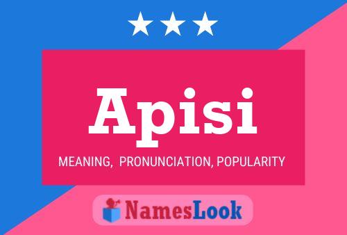 Apisi Name Poster