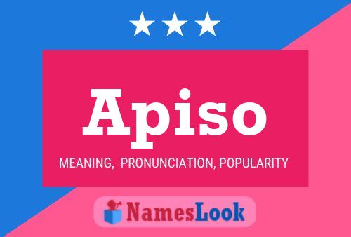 Apiso Name Poster