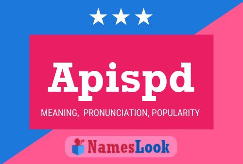 Apispd Name Poster