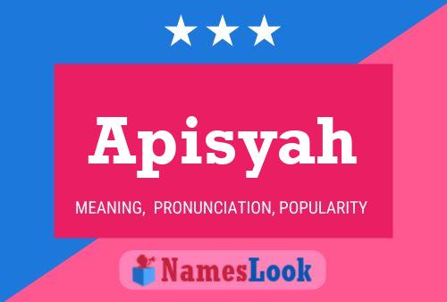 Apisyah Name Poster