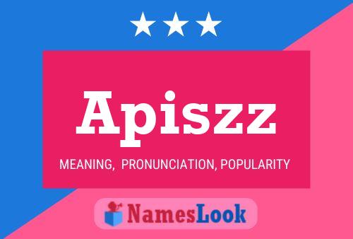 Apiszz Name Poster