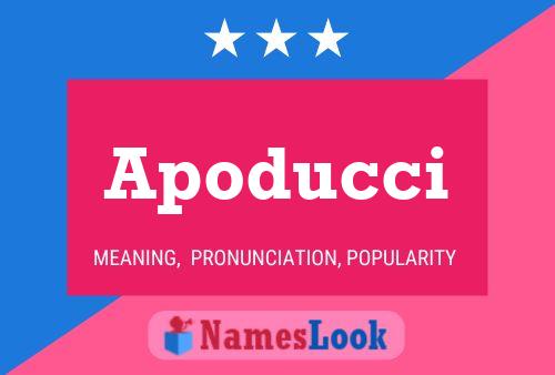 Apoducci Name Poster