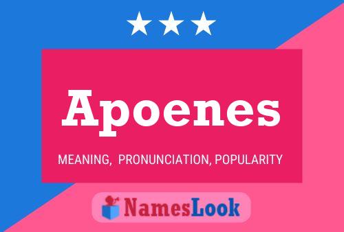 Apoenes Name Poster