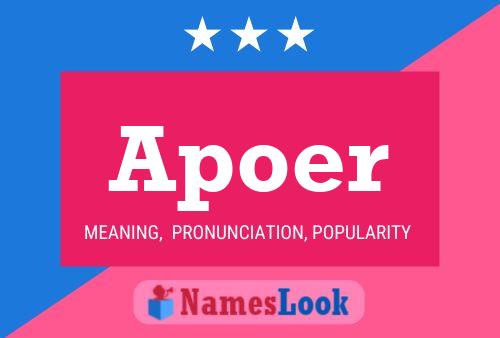 Apoer Name Poster