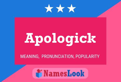 Apologick Name Poster