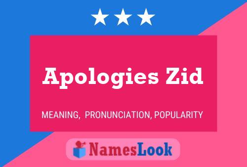 Apologies Zid Name Poster