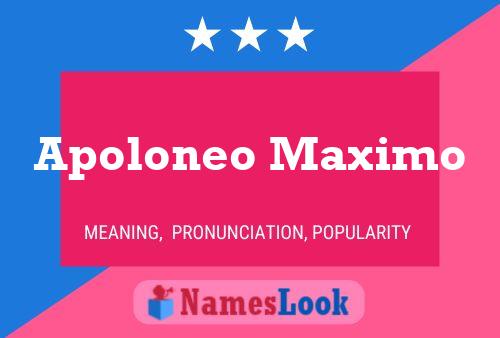 Apoloneo Maximo Name Poster