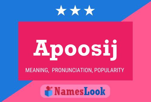 Apoosij Name Poster