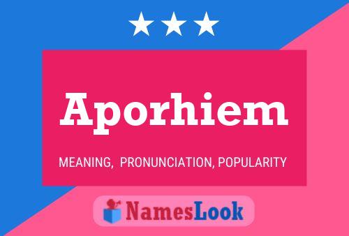 Aporhiem Name Poster