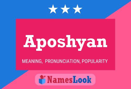 Aposhyan Name Poster