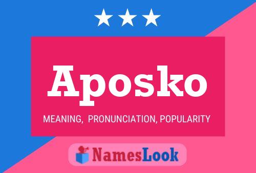 Aposko Name Poster