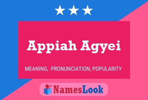 Appiah Agyei Name Poster