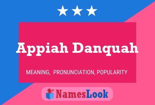 Appiah Danquah Name Poster