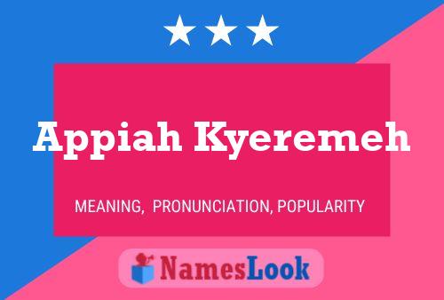 Appiah Kyeremeh Name Poster