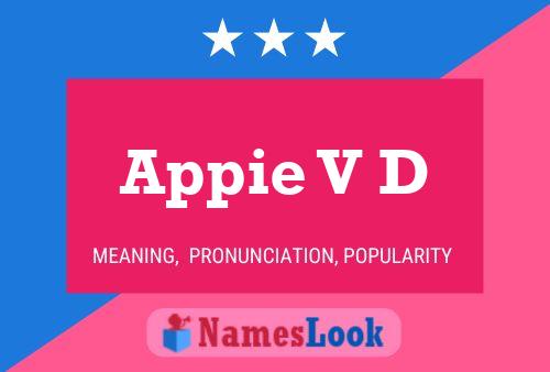 Appie V D Name Poster