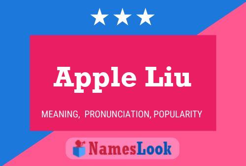 Apple Liu Name Poster