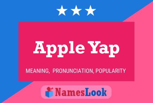 Apple Yap Name Poster