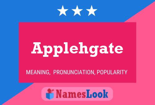 Applehgate Name Poster