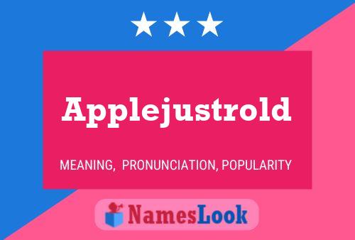 Applejustrold Name Poster