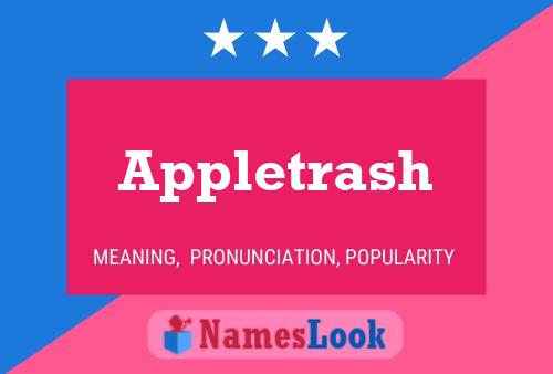 Appletrash Name Poster