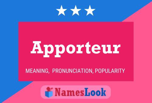 Apporteur Name Poster