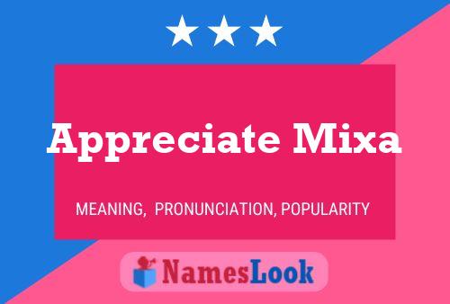 Appreciate Mixa Name Poster