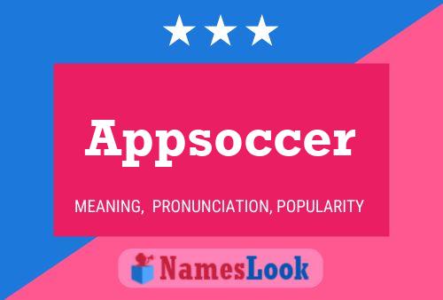 Appsoccer Name Poster