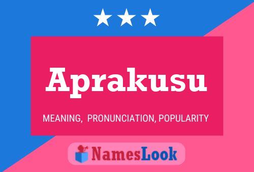 Aprakusu Name Poster