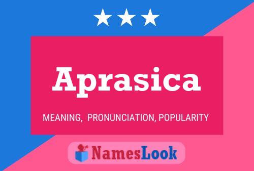 Aprasica Name Poster