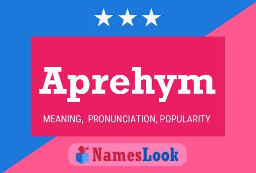 Aprehym Name Poster