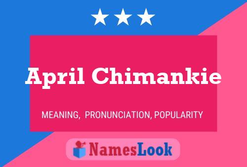 April Chimankie Name Poster