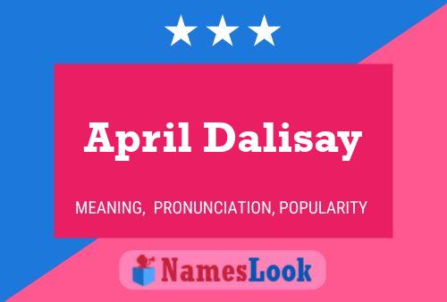 April Dalisay Name Poster