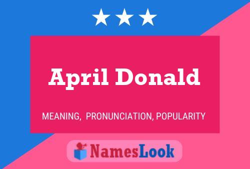 April Donald Name Poster