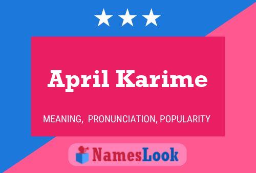 April Karime Name Poster