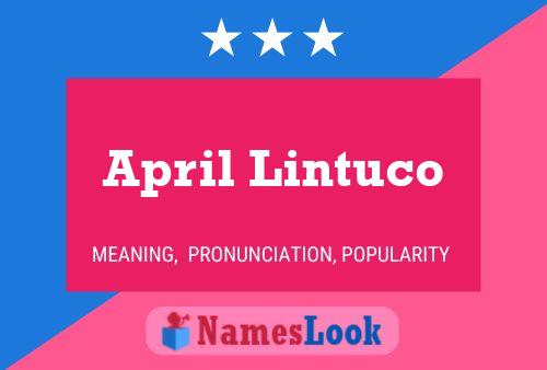 April Lintuco Name Poster