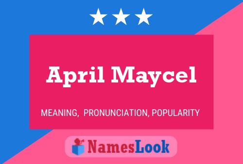 April Maycel Name Poster