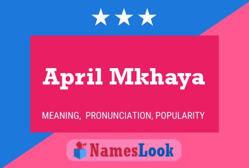 April Mkhaya Name Poster