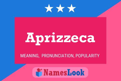 Aprizzeca Name Poster