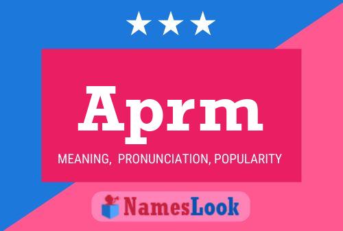 Aprm Name Poster