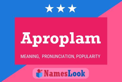 Aproplam Name Poster