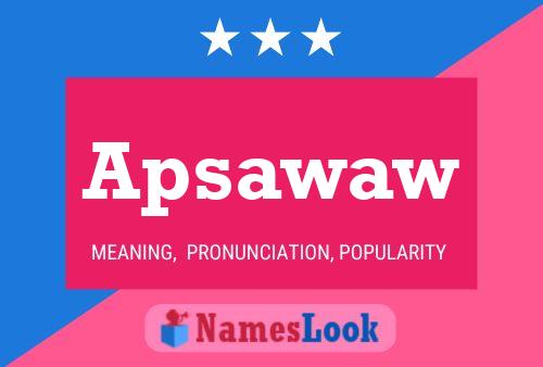 Apsawaw Name Poster