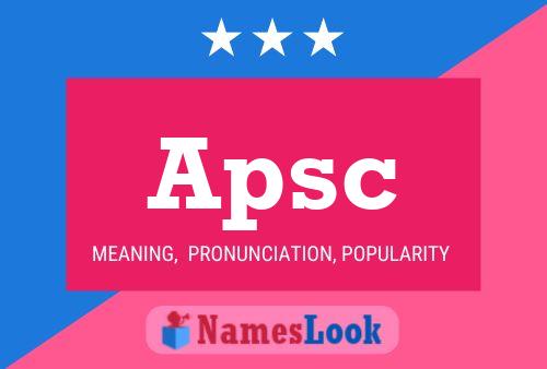 Apsc Name Poster