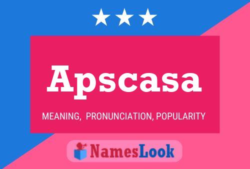 Apscasa Name Poster