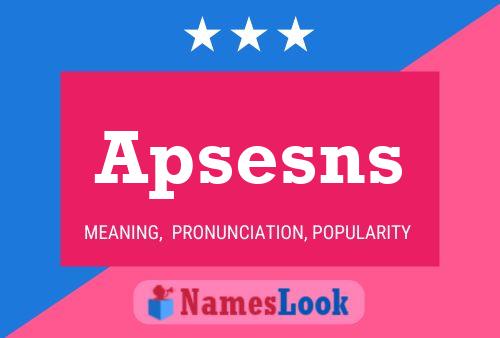 Apsesns Name Poster