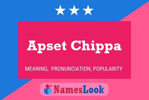 Apset Chippa Name Poster