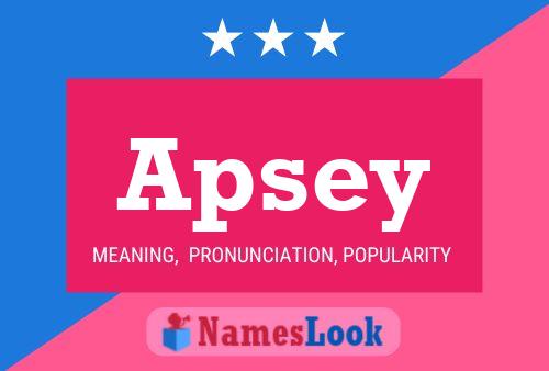 Apsey Name Poster