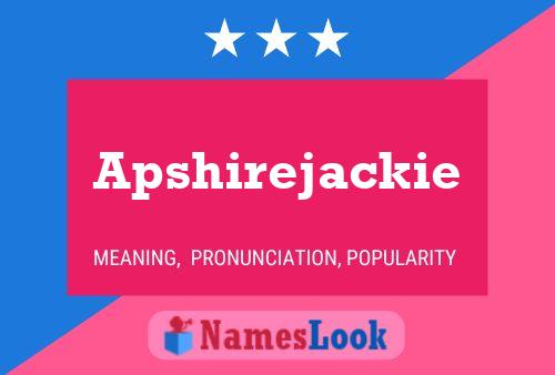 Apshirejackie Name Poster