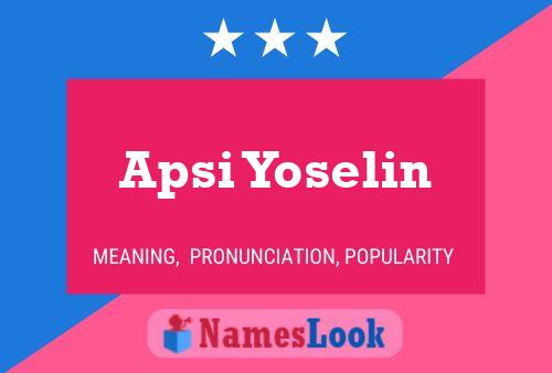 Apsi Yoselin Name Poster